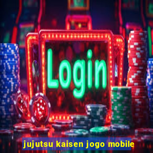 jujutsu kaisen jogo mobile